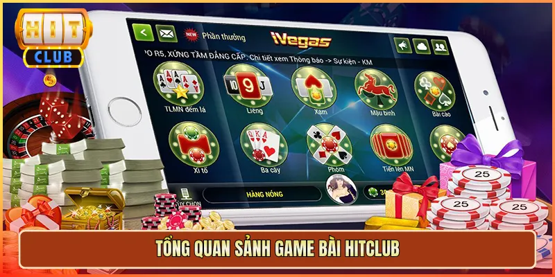 Tổng Quan Sảnh Game Bài Hitclub