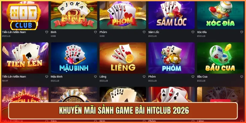 Khuyến Mãi Sảnh Game Bài Hitclub 2026