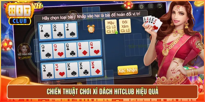 Chiến Thuật Chơi Xì Dách Hitclub Hiệu Quả