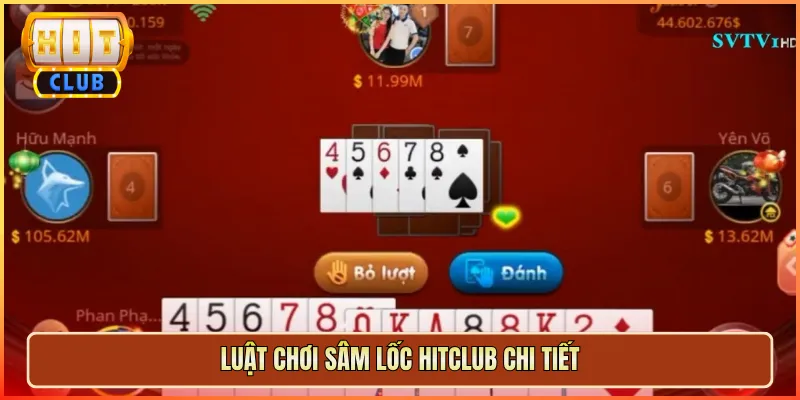 Luật Chơi Sâm Lốc Hitclub Chi Tiết