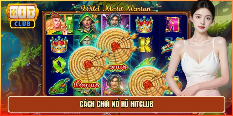 cách chơi nổ hũ hitclub
