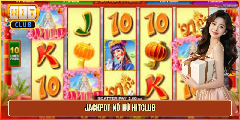 jackpot nổ hũ hitclub