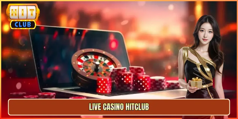 Live Casino Hitclub