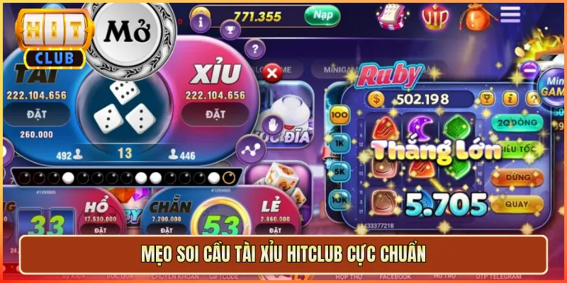 Mẹo Soi Cầu Tài Xỉu Hitclub Cực Chuẩn