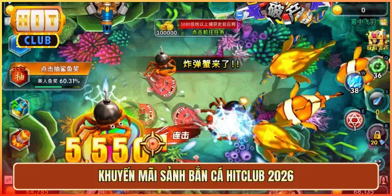 Khuyến Mãi Sảnh Bắn Cá Hitclub 2026