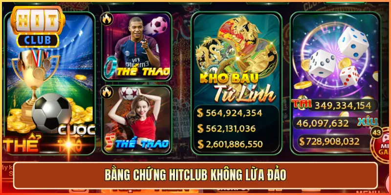Bằng Chứng Hitclub Không Lừa Đảo